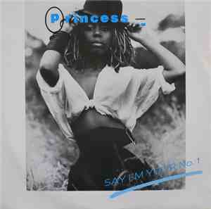 Princess - Say I'm Your Number One