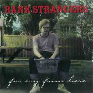 Rank Strangers  - Far Cry From Here