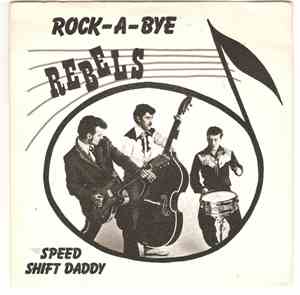 Rock-A-Bye Rebels - Speed Shift Daddy