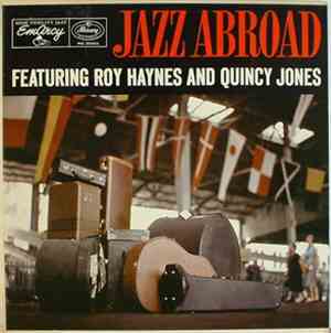 Roy Haynes And Quincy Jones - Jazz Abroad