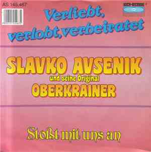 Slavko Avsenik Und Seine Original Oberkrainer - Verliebt, Verlobt, Verheira ...