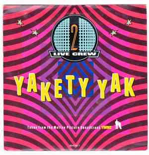 The 2 Live Crew - Yakety Yak