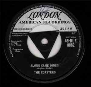 The Coasters - Along Came Jones
