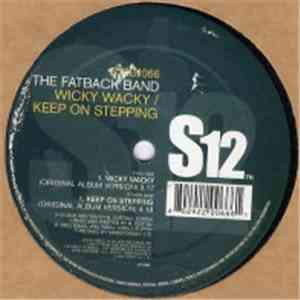 The Fatback Band - Wicky Wacky / Keep On Steppin