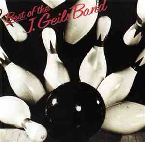 The J. Geils Band - Best Of The J. Geils Band