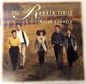 The Rankin Family - North Country
