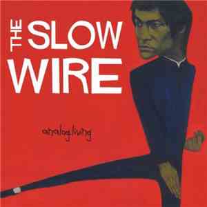 The Slow Wire - analog.living