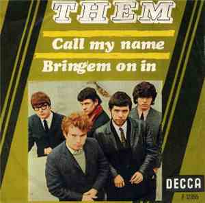 Them  - Call My Name / Bring'em On In