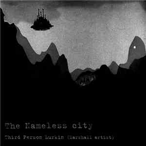 Third Person Lurkin (Marshall Artist) - The Nameless City