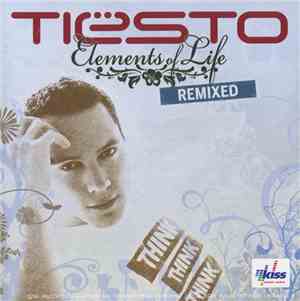 Tiësto - Elements Of Life Remixed