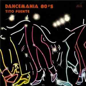 Tito Puente - Dancemania 80's