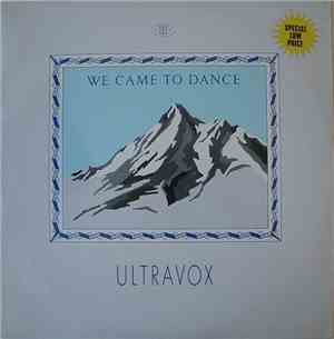 Ultravox - We Came To Dance