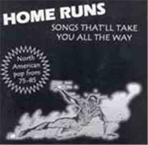 Various - Home Runs: Songs That'll Take You All The Way - North American Po ...