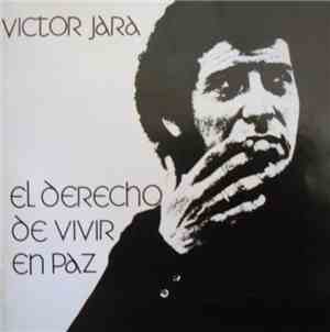 Victor Jara - El Derecho De Vivir En Paz