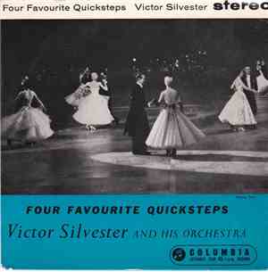 Victor Silvester And His Orchestra - Four Favourite Quicksteps - Quicksteps ...