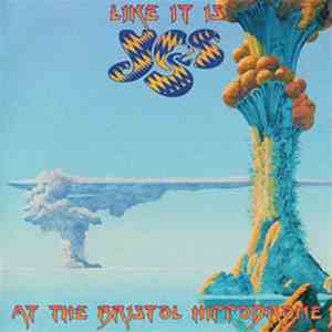 Yes - Like It Is: Yes At The Bristol Hippodrome