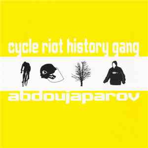 Abdoujaparov - Cycle Riot History Gang