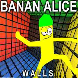 Banan Alice - Walls