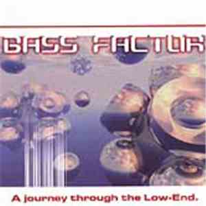 Bass Factor - A Journey Through The Low-End