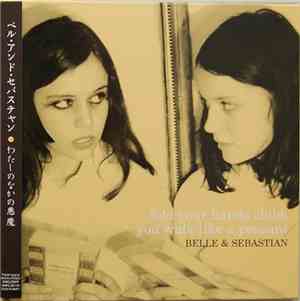 Belle & Sebastian - Fold Your Hands Child, You Walk Like A Peasant