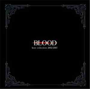Blood  - Best Collection 2002-2007