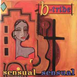 B-Tribe - Sensual Sensual