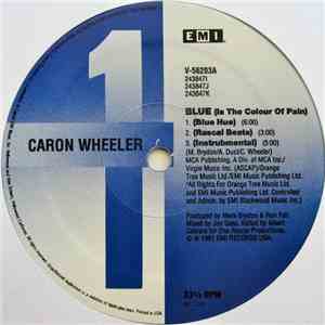 Caron Wheeler - Blue (Is The Colour Of Pain)