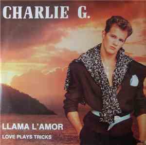 Charlie G. - Llama L'amor