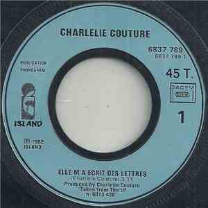 Charlélie Couture - Elle M'a Ecrit Des Lettres / Guett' La Chance