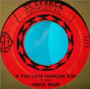 Chuck Bean - If You Love Someone Else / A Letter To Mommy