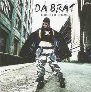 Da Brat - Ghetto Love