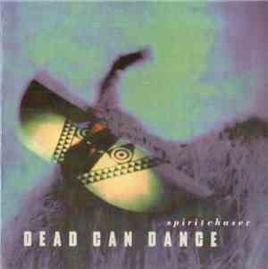 Dead Can Dance - Spiritchaser