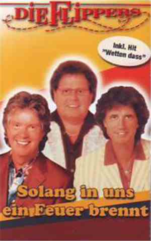 Die Flippers - Solang In Uns Ein Feuer Brennt