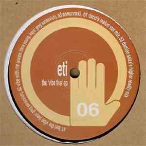 E.T.I. - The Vibe Five EP