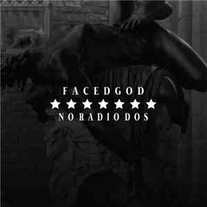 Facedgod - NoRADiO Dos