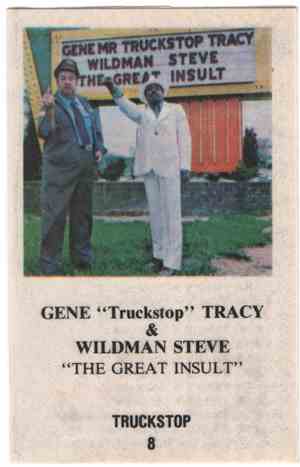 Gene Tracy, Wildman Steve  - The Great Insult