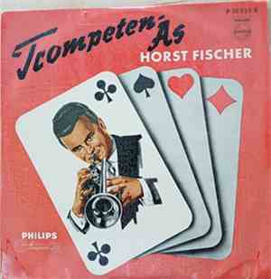 Horst Fischer, Willy Berking Und Sein Orchester - Trompeten-As