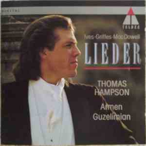 Ives · Griffes · MacDowell - Thomas Hampson, Armen Guzelimian - Lieder