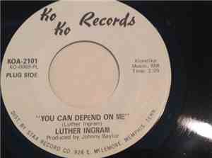 Luther Ingram - You Can Depend On Me