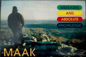 MAAK  - Messages And Absolute Knowledge