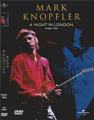 Mark Knopfler - A Night In London