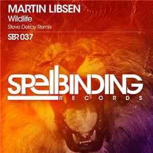 Martin Libsen - Wildlife (Steve Dekay Remix)