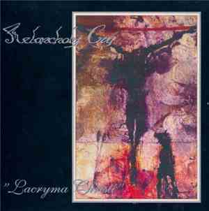 Melancholy Cry - Lacryma Christi