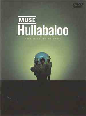 Muse - Hullabaloo - Live At Le Zenith - Paris