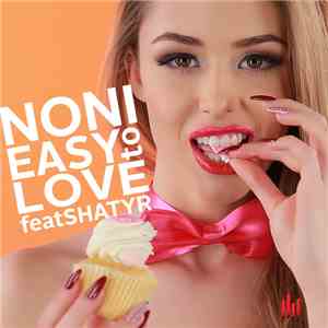 Noni Feat. Shatyr - Easy To Love