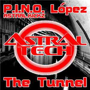 P.I.N.O. López - The Tunnel EP