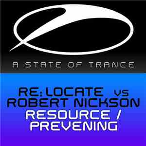 Re:Locate Vs Robert Nickson - Resource / Prevening