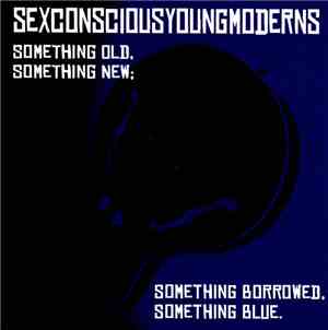 Sexconsciousyoungmoderns - Something Old, Something New; Something Borrowed ...