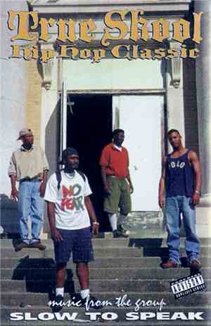 Slow To Speak  - True Skool Hip Hop Classic