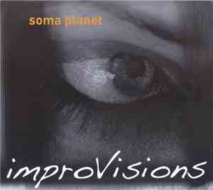 Soma Planet - Improvisions